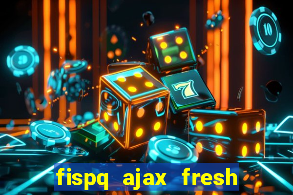 fispq ajax fresh limpeza profunda